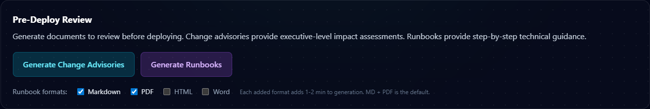 Pre-Deploy Review section with Export Report HTML/Markdown/PDF formats, Generate Change Advisories button, and Generate Runbooks button