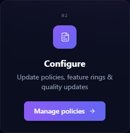 Step 02 card on the Veri-Patch overview: Configure — Update policies, feature rings & quality updates — Manage policies CTA