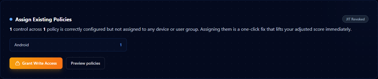 Assign Existing Policies card with JIT Revoked badge, 'Android: 1' control breakdown, and Grant Write Access / Preview policies CTAs